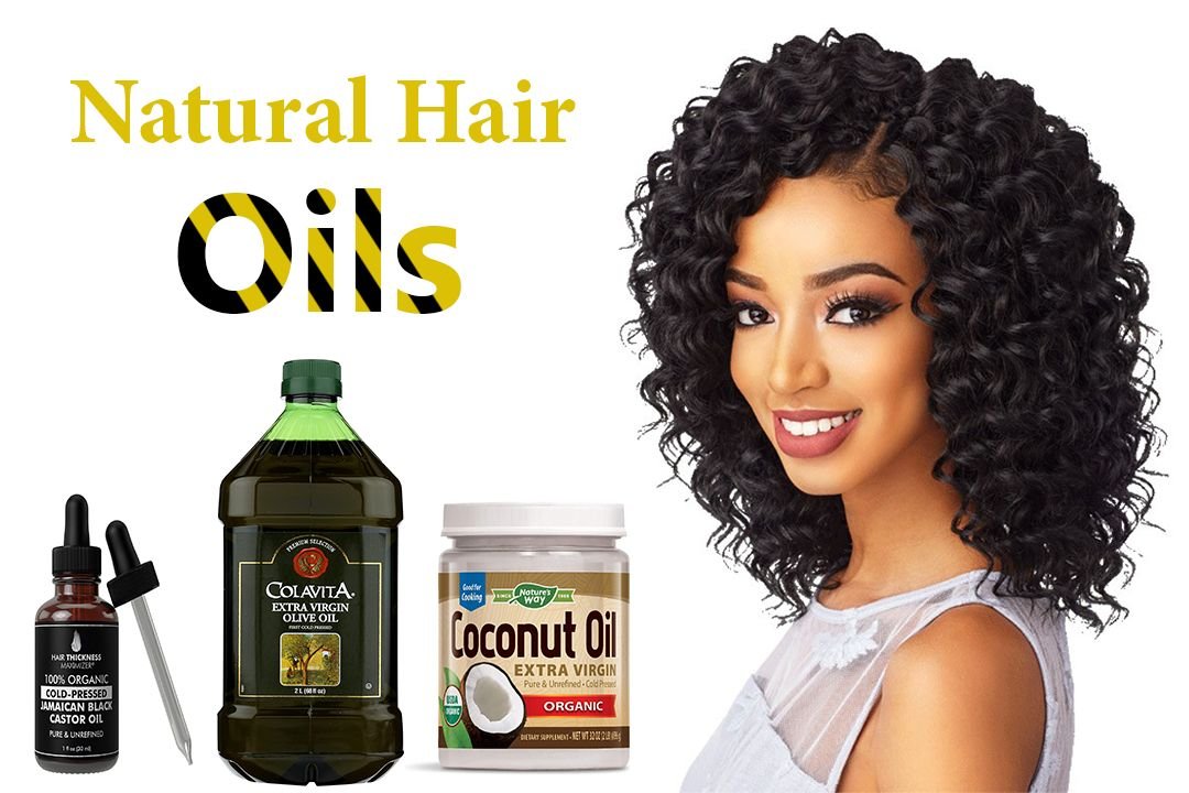 10 Effective Oils for Healthy Natural Hair 2020 New Natural Hairstyles