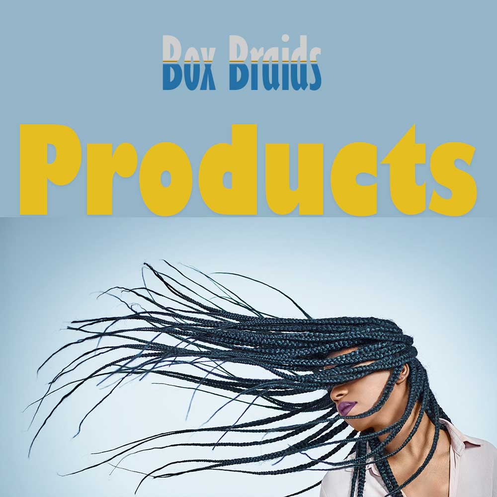 Products For Box Braids